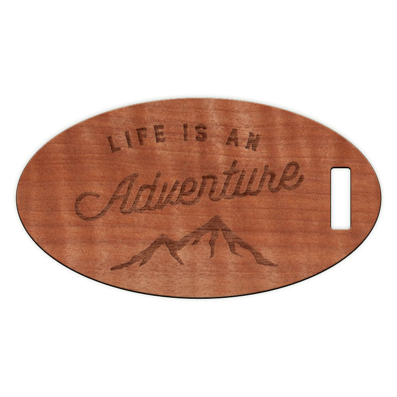 Life is an Adventure Wooden Oval Tag