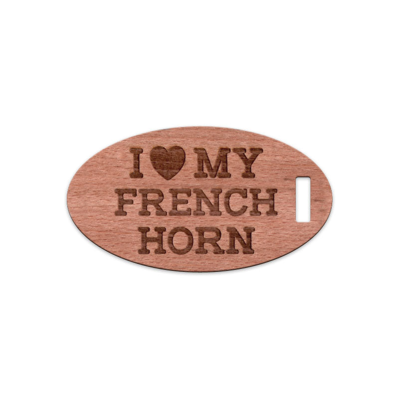 I Love My French Horn, Wooden Oval Tag