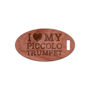 I Love My Piccolo Trumpet, Wooden Oval Tag