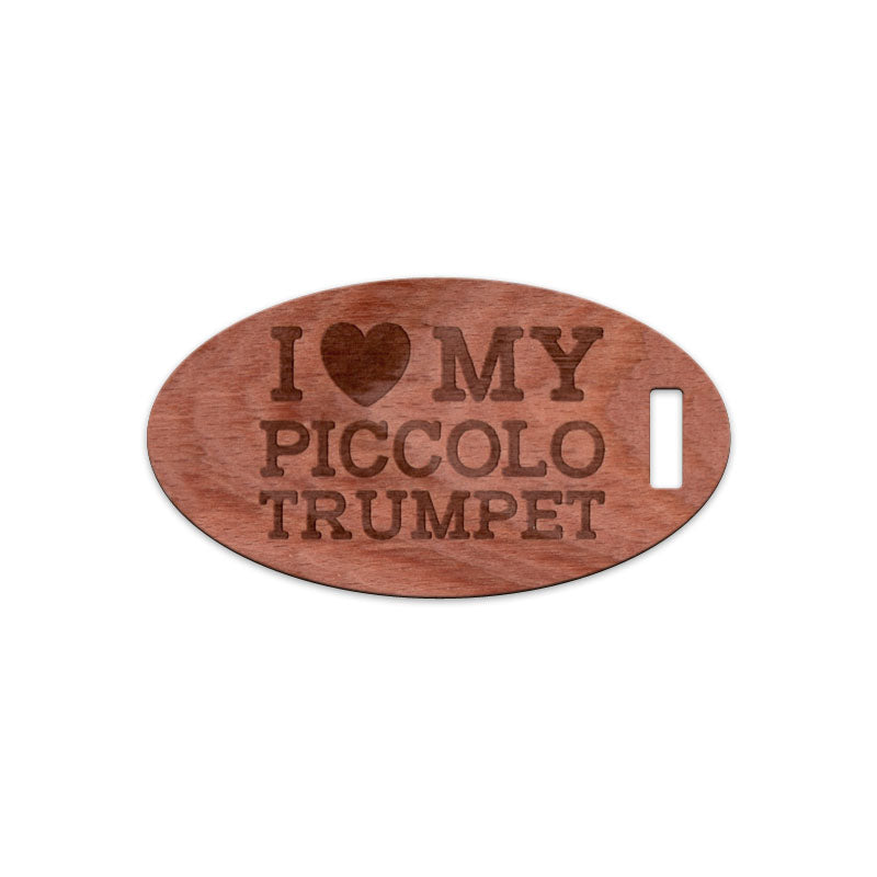 I Love My Piccolo Trumpet, Wooden Oval Tag