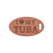 I Love My Tuba, Wooden Oval Tag