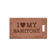 I Love My Baritone, Wooden Rectangle Tag