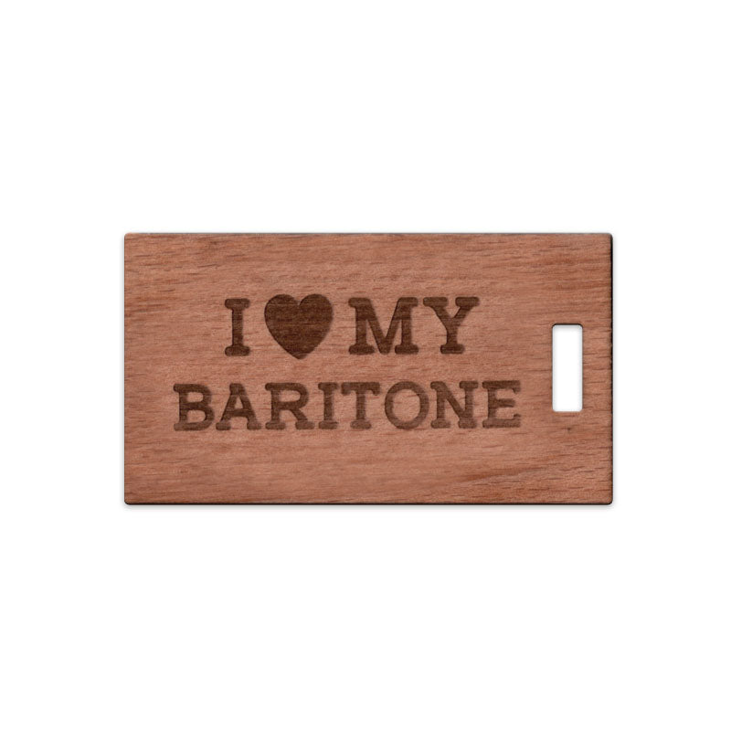 I Love My Baritone, Wooden Rectangle Tag